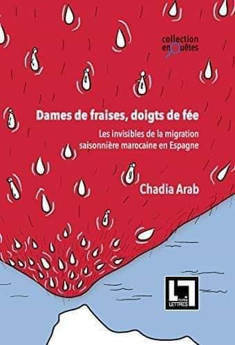 سيدات الفراولة والأصابع الساحرة..المحتجب في الهجرة الموسمية من المغرب إلى إسبانيا